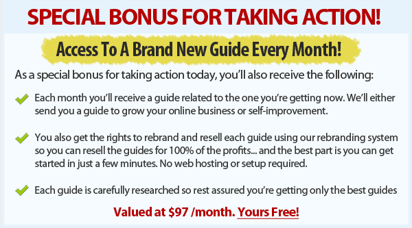 Your Bonus for taking Action today!